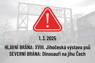 1. BŘEZNA JE VSTUP NA VÝSTAVU PSŮ HLAVNÍ BRÁNOU, NA DINOSAURY BRÁNOU SEVER