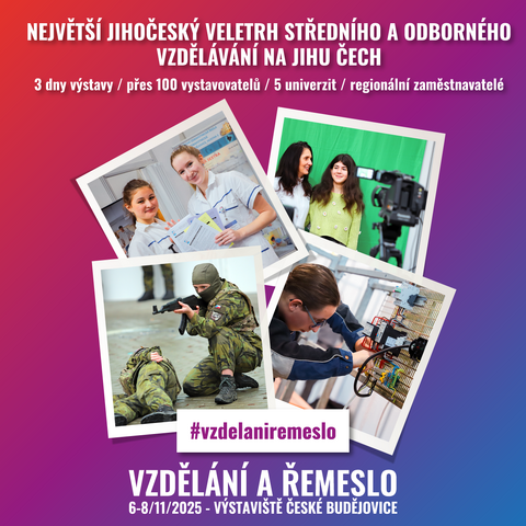 VZDĚLÁNÍ A ŘEMESLO 2025 ZAČÍNÁ UŽ ZA TÝDEN
