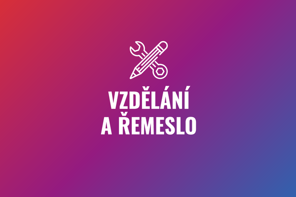 Vzdělání a řemeslo 2025