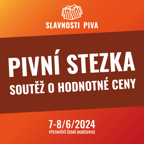 SLAVNOSTI PIVA 2024: PIVNÍ STEZKA - SEZNAM CEN