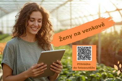 Fotosoutěž „Ženy na venkově“: ukažme inspirativní příběhy z našich regionů